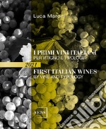 I primi vini italiani per vitigno e tipologia-First italian wines by vine and tipology libro