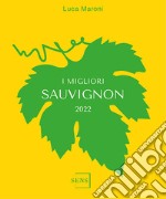 I migliori Sauvignon 2022 libro