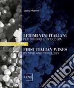 I primi vini italiani per vitigno e tipologia 2024. Ediz. italiana e inglese libro