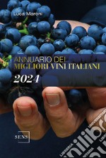 Annuario dei migliori vini italiani 2024 libro