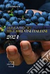 Annuario dei migliori vini italiani 2024 libro di Maroni Luca
