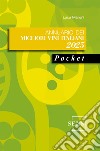 Annuario dei migliori vini italiani 2025. Pocket libro