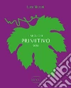 I migliori Primitivo 2025 libro