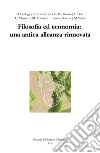 Filosofia ed economia: un'antica alleanza rinnovata libro