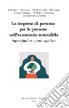 Le imprese di persone per le persone nell'economia sostenibile. Imprese familiari e quarto capitalismo libro