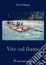 Vite sul fiume