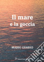 Il mare e la goccia libro