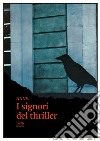 I signori del thriller libro