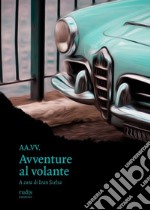 Avventure al volante libro