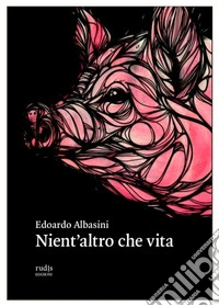 Nient'altro che vita