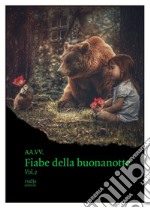 Le fiabe della buonanotte. Ediz. illustrata. Vol. 2 libro