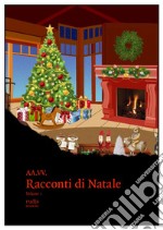 Racconti di Natale. Vol. 1 libro