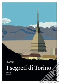 I segreti di Torino