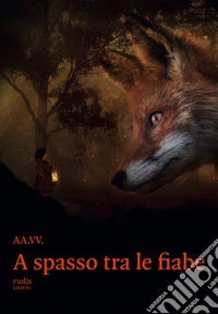 A spasso tra le fiabe libro