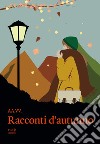 Racconti d'autunno libro