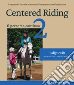 Centered riding. Vol. 2 libro