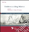 Understanding matter. Vol. 1: Perspectives in modern philosophy libro