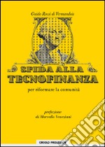 Sfida alla tecnofinanza. Per riformare la comunità