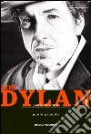 Bob Dylan. Poeta errante libro