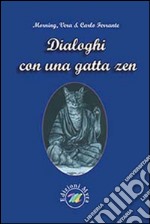 Dialoghi con una gatta zen