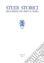 Studi storici dell'Ordine dei Servi di Maria (2018). Vol. 68 libro