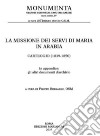 La missione dei Servi di Maria in Arabia. Carteggio (1839-1850) libro