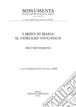 I Servi di Maria al Concilio Vaticano II libro