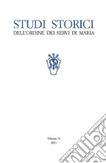 Studi storici dell'Ordine dei Servi di Maria (2021). Vol. 71 libro