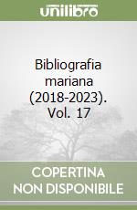 Bibliografia mariana (2018-2023). Vol. 17 libro