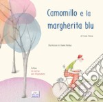 Camomillo e la margherita blu libro