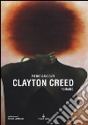 Clayton Creed libro di Gandolfi Pietro