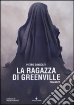 La ragazza di Greenville libro