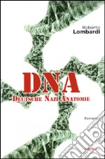 DNA Deutsche Nazie Anatomie libro