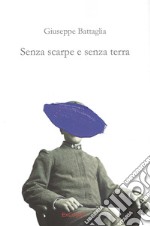 Senza scarpe e senza terra libro