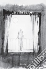 Le vibrazioni libro