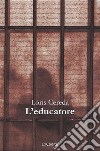 L'educatore libro di Cereda Loris