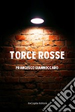 Torce rosse libro