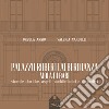 Palazzo Roberti Alberotanza Mola di Bari. Vicende storiche, aspetti architettonici e decorativi libro