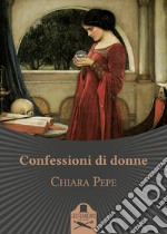 Confessioni di donne libro