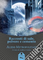 Racconti di sale, polvere e cemento