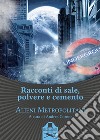 Racconti di sale, polvere e cemento libro