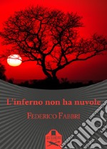 L'inferno non ha nuvole libro