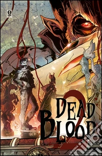 Dead blood. Vol. 2