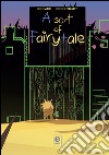 A Sort of fairytale. Vol. 2 libro