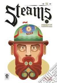 The Steams chronicles. Vol. 2 libro