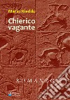 Chierico vagante libro