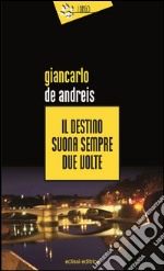 Il destino suona sempre due volte libro