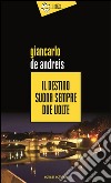 Il destino suona sempre due volte libro di De Andreis Giancarlo