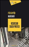 Assassini senza pretese libro di Avesani Riccardo