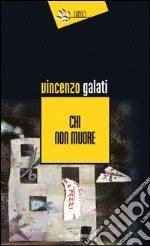 Chi non muore libro